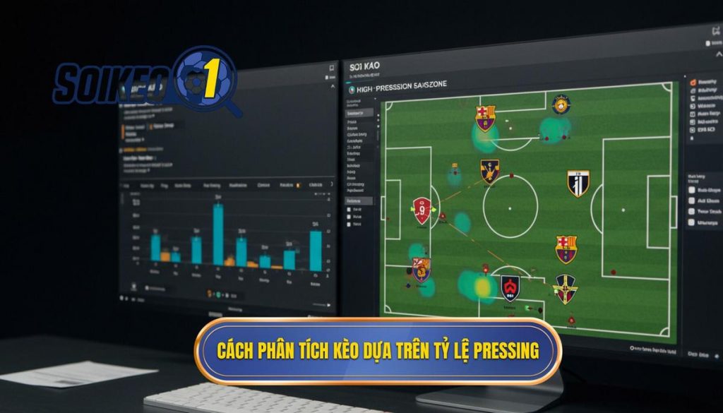 Cách phân tích kèo dựa trên tỷ lệ pressing