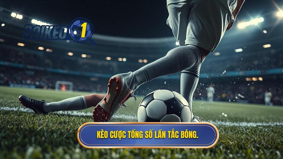 Kèo cược tổng số lần tắc bóng