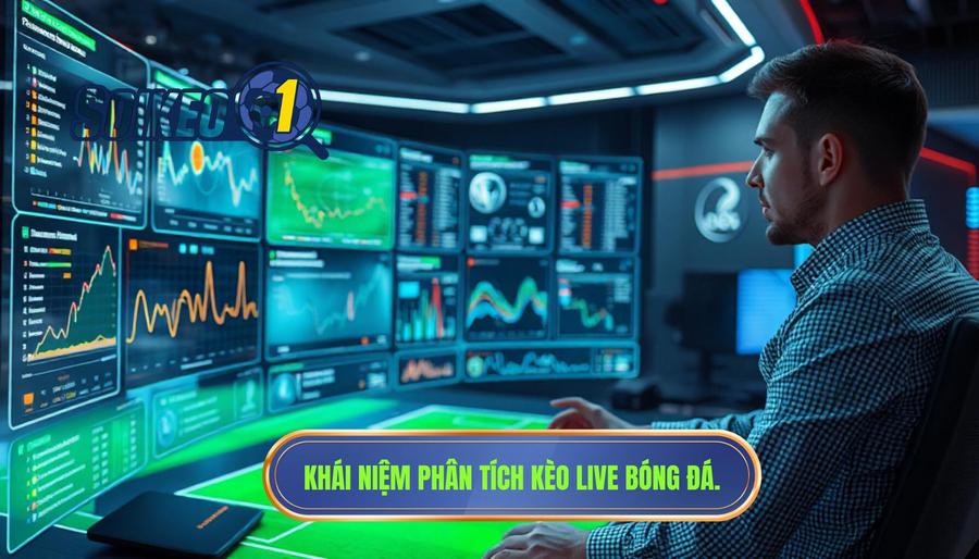 Khái niệm phân tích kèo live bóng đá